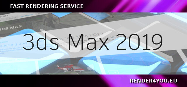 3DS Max 2019 now supported by Render4You